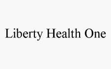 LIBERTY HEALTH ONE