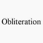 OBLITERATION