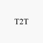 T2T