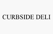 CURBSIDE DELI