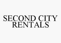 SECOND CITY RENTALS