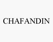 CHAFANDIN