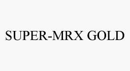SUPER-MRX GOLD