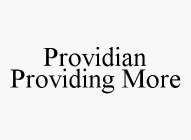 PROVIDIAN PROVIDING MORE