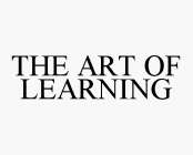 THE ART OF LEARNING