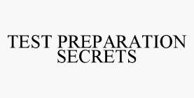 TEST PREPARATION SECRETS
