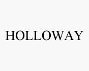 HOLLOWAY