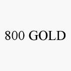 800 GOLD