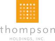 THOMPSON HOLDINGS, INC.