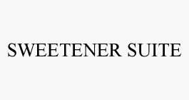 SWEETENER SUITE