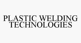 PLASTIC WELDING TECHNOLOGIES