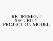 RETIREMENT SECURITY PROJECTION MODEL