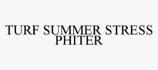 TURF SUMMER STRESS PHITER