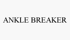 ANKLE BREAKER