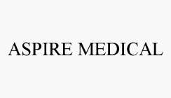 ASPIRE MEDICAL
