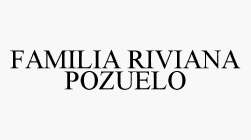 FAMILIA RIVIANA POZUELO