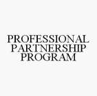 PROFESSIONAL PARTNERSHIP PROGRAM