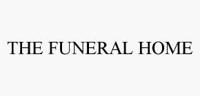 THE FUNERAL HOME