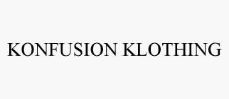 KONFUSION KLOTHING