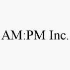 AM:PM INC.