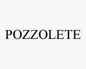 POZZOLETE