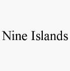 NINE ISLANDS