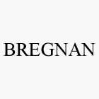 BREGNAN