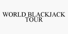 WORLD BLACKJACK TOUR