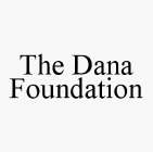 THE DANA FOUNDATION