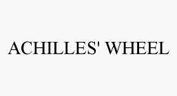 ACHILLES' WHEEL