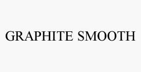 GRAPHITE SMOOTH