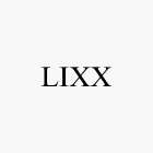 LIXX