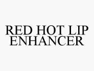 RED HOT LIP ENHANCER