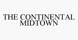 THE CONTINENTAL MIDTOWN