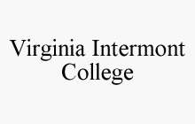 VIRGINIA INTERMONT COLLEGE