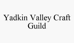 YADKIN VALLEY CRAFT GUILD