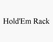 HOLD'EM RACK