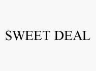 SWEET DEAL