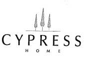 CYPRESS HOME