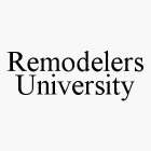 REMODELERS UNIVERSITY