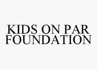 KIDS ON PAR FOUNDATION