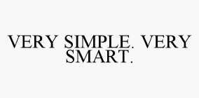 VERY SIMPLE. VERY SMART.