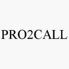 PRO2CALL