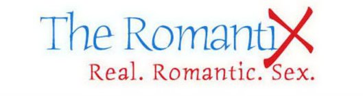 THE ROMANTIX REAL. ROMANTIC. SEX.