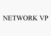 NETWORK VP