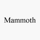 MAMMOTH