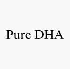 PURE DHA