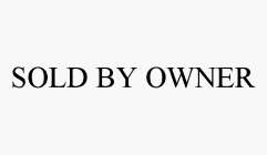 SOLD BY OWNER