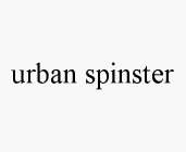 URBAN SPINSTER