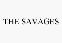 THE SAVAGES